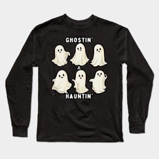 Ghostin & Hauntin Long Sleeve T-Shirt